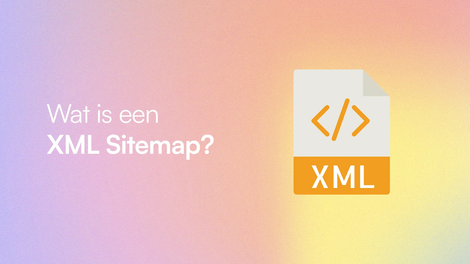 Een uitleg over wat een XML-sitemap is.
